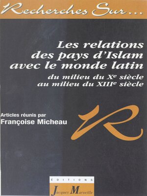 cover image of Les relations des pays d'Islam avec le monde latin